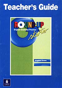 Round-Up Starter. English Grammar Practice. Teacher`s Guide