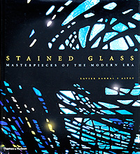 Stained Glass: Masterpieces of the Modern Era