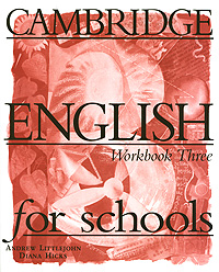 Cambridge English for Schools: Workbook Three