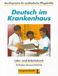 Deutsch im Krankenhaus: Lehr- und Arbeitsbuch