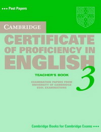Cambridge Certificate of Proficiency in English 3: Teacher's Book