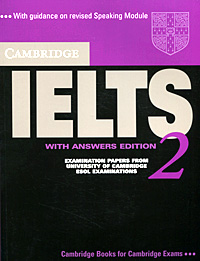 Cambridge IELTS 2: Examination Papers from the University of Cambridge: Local Examinations Syndicate: Esol Examinations