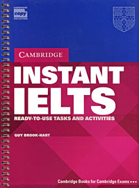 Instant IELTS: Ready-To-Use Tasks and Activities