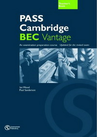 Pass Cambridge BEC: Vantage: Teacher's Book
