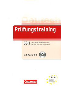 Prufungstraining DSH Deutsche Sprachprufung fur den Hochschulzugang (+ CD)