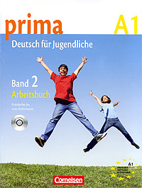 Prima A1: Deutsch fur Jugendliche: Band 2: Arbeitsbuch (+ CD)