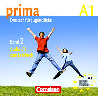 Prima A1: Deutsch fur Jugendliche: Band 2 (аудиокурс на CD)