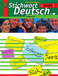 Stichwort Deutsch Kompakt: Lehrbuch /Немецкий язык. Ключевое слово - немецкий язык компакт. 10-11 класс