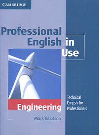 Professional English in Use Engineering With Answers: Technical English for Professionals