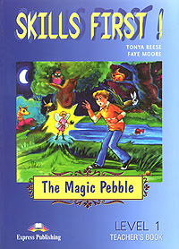 Skills First! The Magic Pebble: Level 1: Teacher's Book
