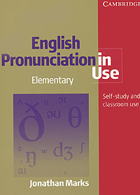 English Pronunciation in Use: Elementary: Self-Study and Classroom Use