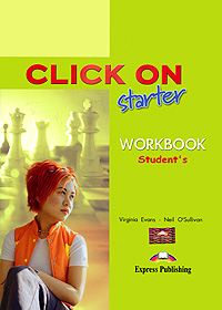 Click On: Starter: Workbook: Student's Book