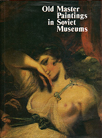 Old Master Paintings in Soviet Museums