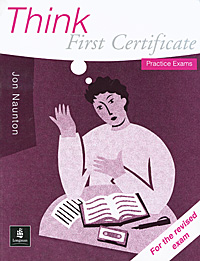 Think First Certificate: Practice Exams
