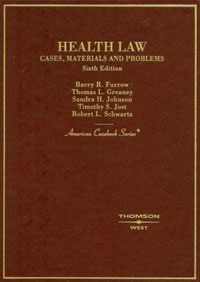 Health Law, Cases, Materials and Problems