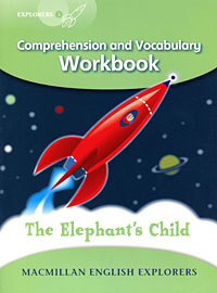 The Elephant's Child: Comprehension and Vocabulary Workbook: Level 3