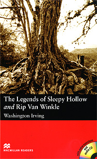 The Legends of Sleepy Hollow and Rip Van Winkle: Elementary Level (+ 2 CD-ROM)
