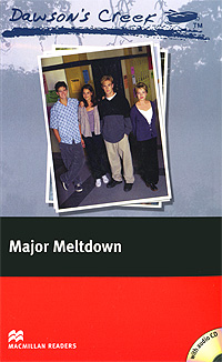 Dawson's Creek 3: Major Meltdown: Elementary Level (+ CD-ROM)