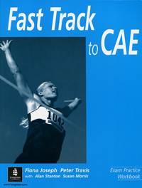 Fast Track to CAE: Exam Practice Workbook