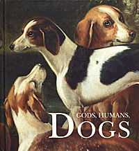 Gods, Humans, Dogs