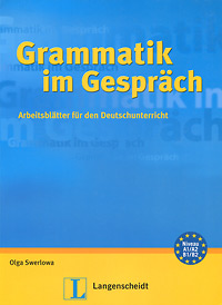 Grammatik im Gesprach: Arbeitsblatter fur den Deutschunterricht