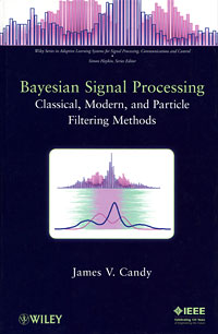 Bayesian Signal Processing: Classical, Modern and Particle Filtering Methods