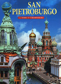 San Pietroburgo: La storia e l'architettura
