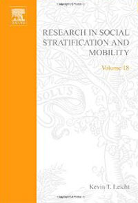 Research in Social Stratification and Mobility: Volume 18