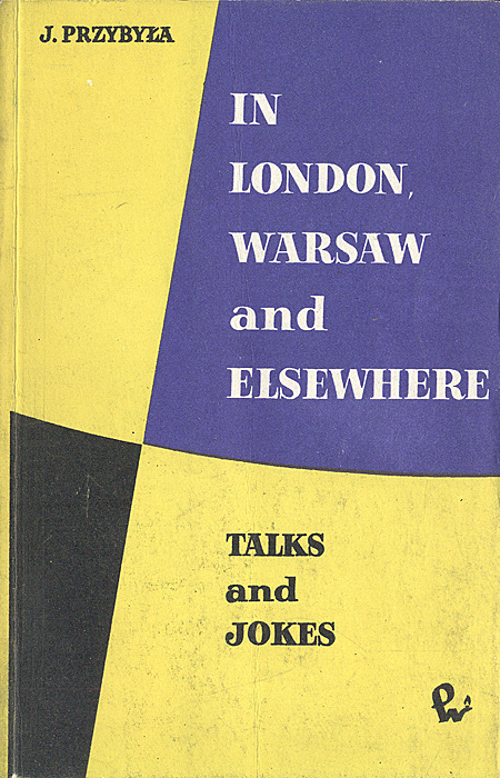 In London, Warsaw and Elsewhere