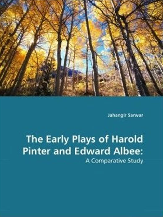 The Early Plays of Harold Pinter and Edward Albee: A Comparative Study