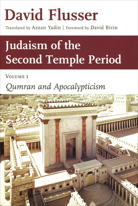 Judaism of the Second Temple Period: Volume 1: Qumran and Apocalypticism