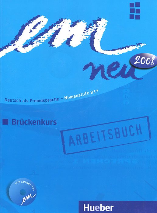 Em neu 2008: Deutsch als Fremdsprache - Niveaustufe B1: Bruckenkurs (+ CD-ROM)