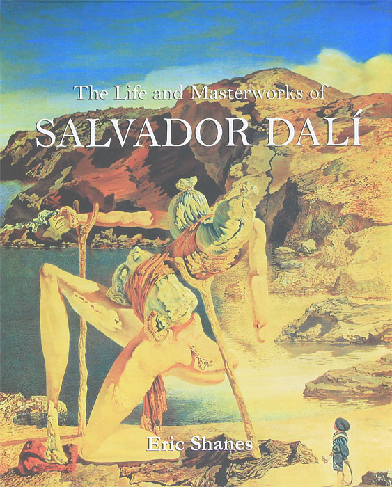 The Life and Masterworks of Salvadoro Dali