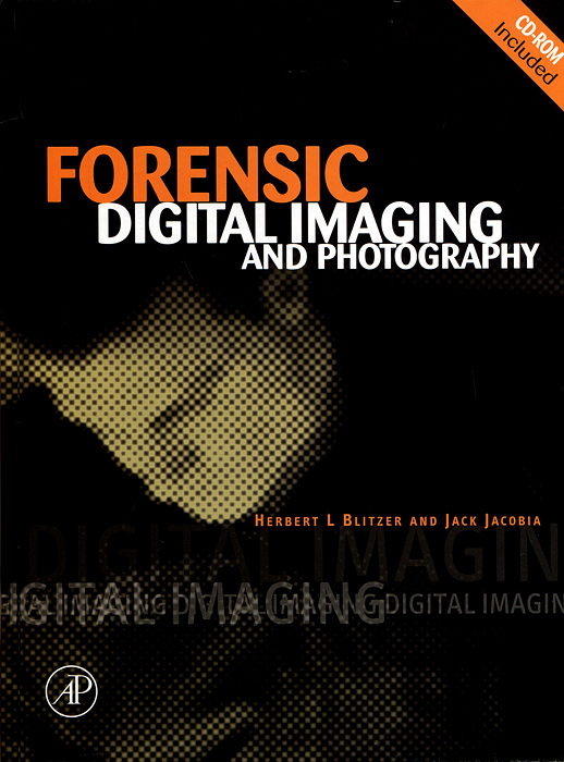 Forensic Digital Imaging and Photography (+ CD-ROM)