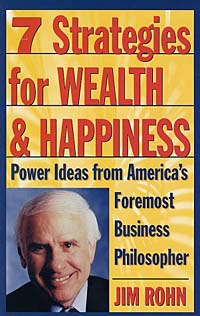 7 Strategies for Wealth&Happiness: Power Ideas from America's Foremost Business Philosopher