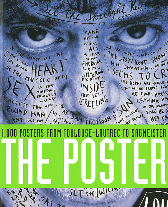 The Poster: 1,000 Posters from Toulouse-Lautrec to Sagmeister