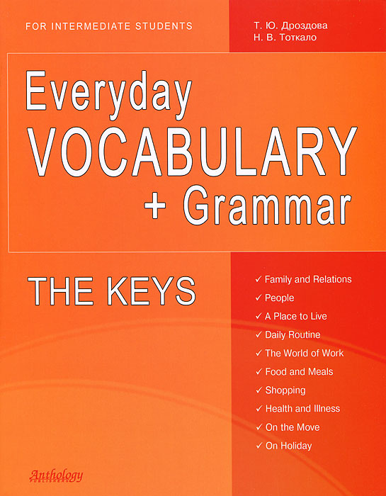 Everyday Vocabulary + Grammar: For Intermediate Students: The Keys