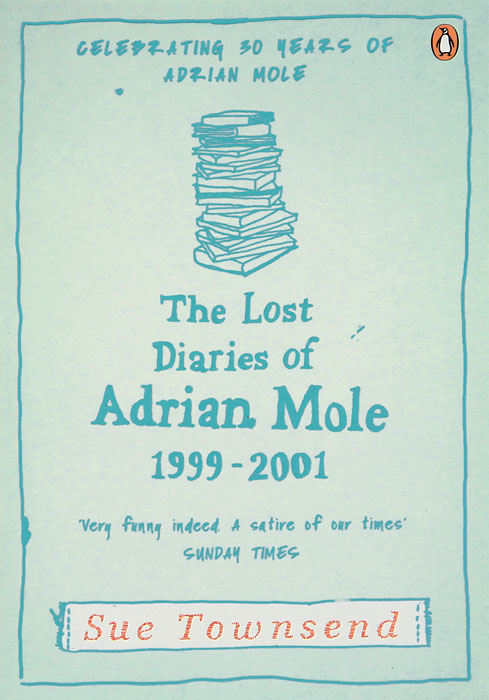 Lost Diaries of Adrian Mole: 1999-2001