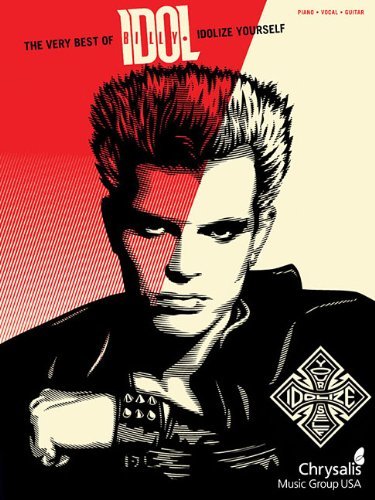The Very Best of Billy Idol: Idolize Yourself