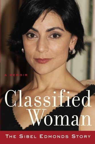 Classified Woman: The Sibel Edmonds Story: A Memoir