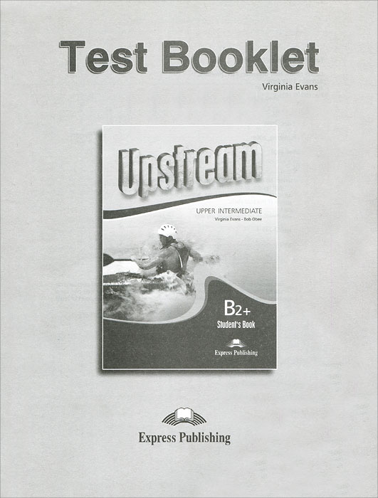Test Booklet: Upstream Upper Intermediate