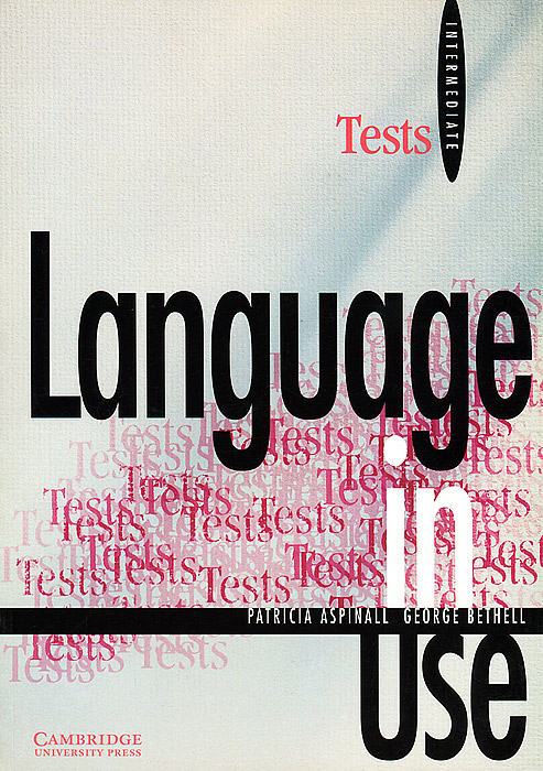 Language in Use Intermediate: Tests