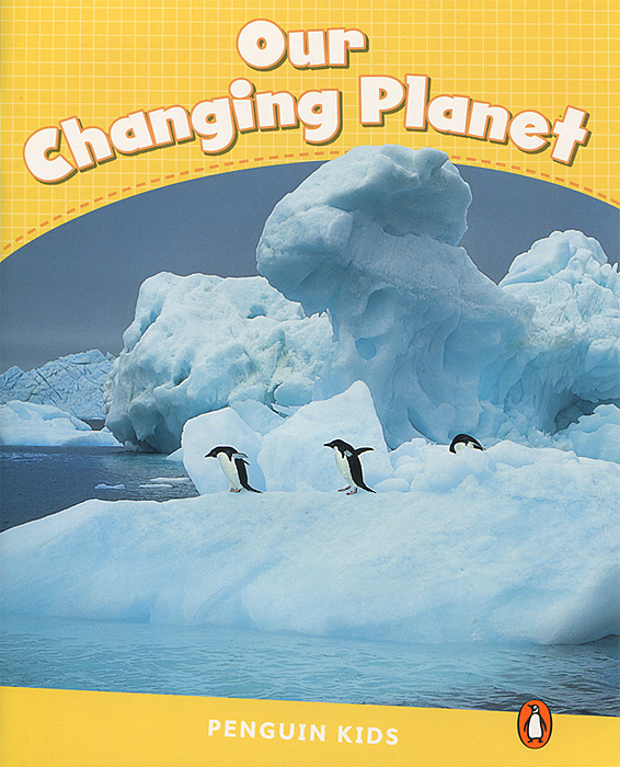 Our Changing Planet: Level 6