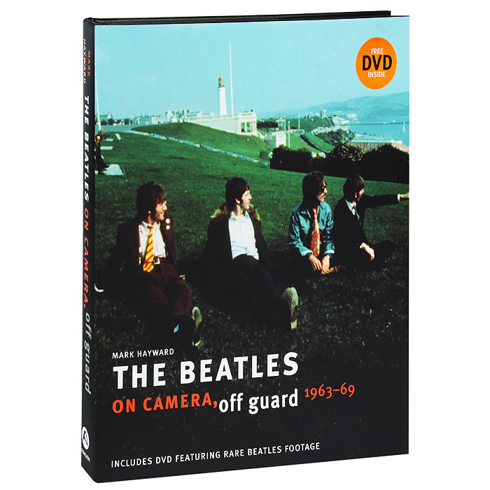 The Beatles: On Camera, Off Guard 1963-69 (+ DVD-ROM)