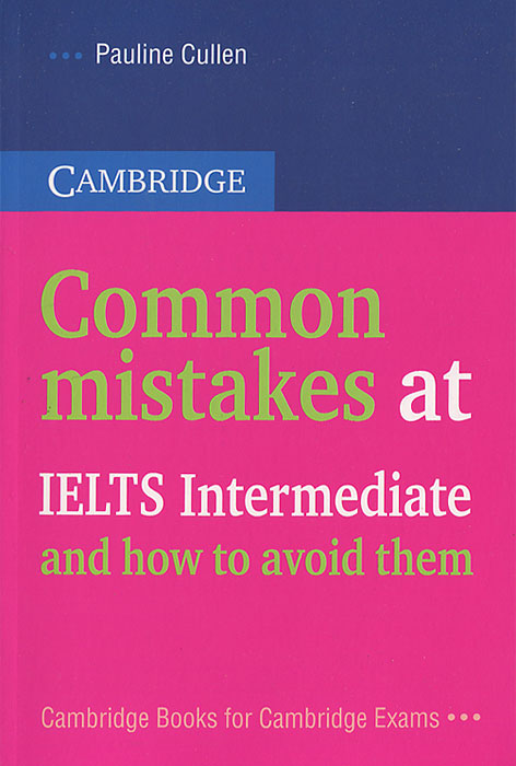 Common Mistakes at IELTS Intermediate… and How to Avoid Them