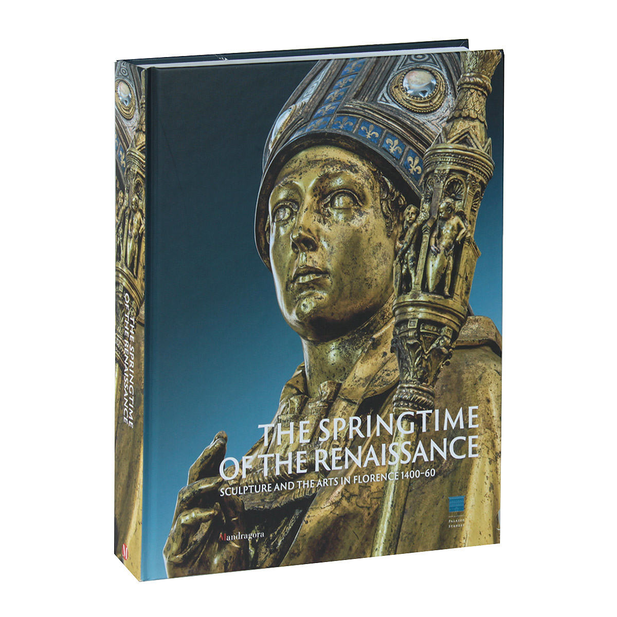 The Springtime of the Renaissance: Sculpture and the Arts in Florence 1400-60
