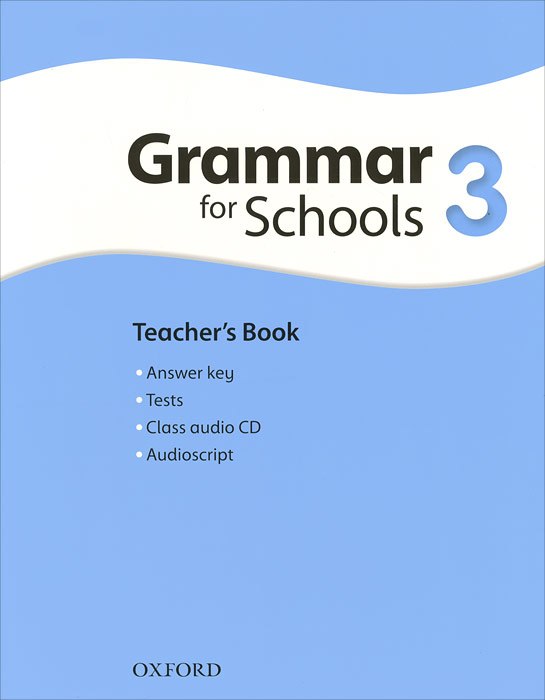 Oxford Grammar for Schools: 3: Teacher's Book (+ CD-ROM)
