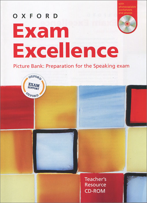 Oxford Exam Excellence. Picture Bank: Preparation for the Speaking exam. Teacher's Resource CD-ROM