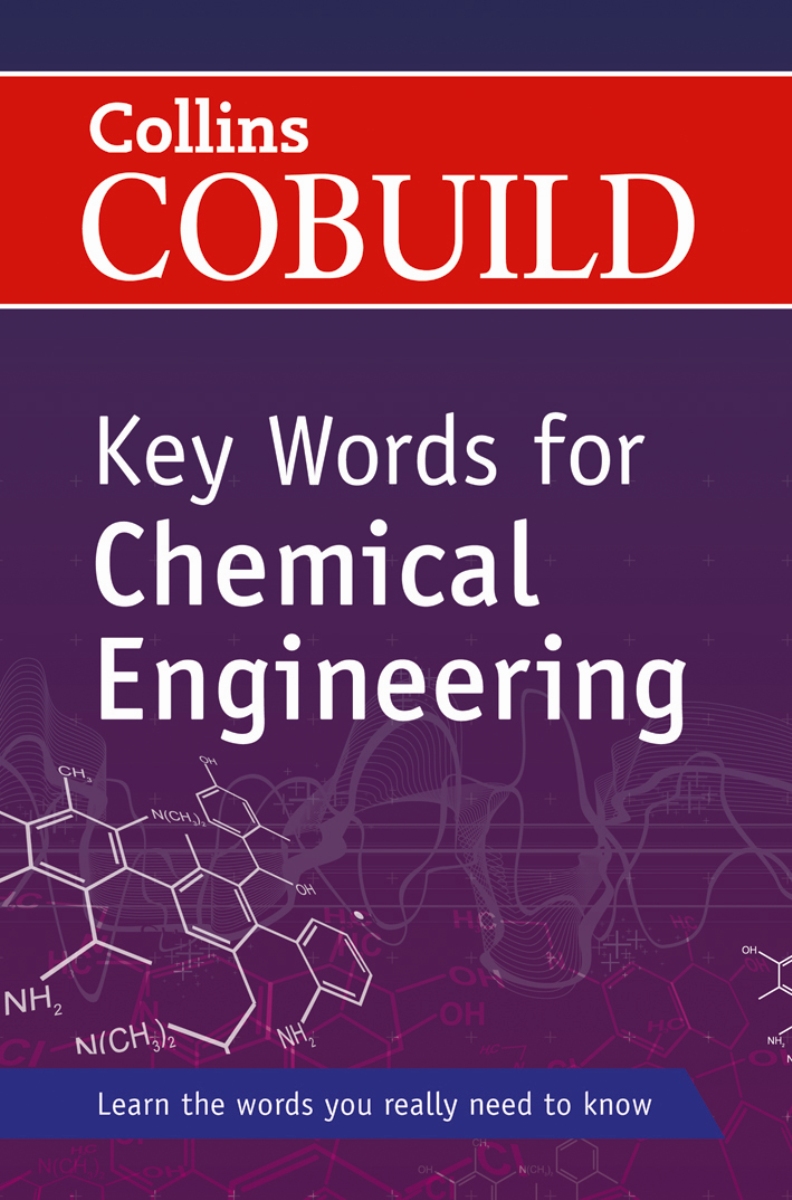 Collins Cobuild Key Words for Chemical Engineering (+ CD)