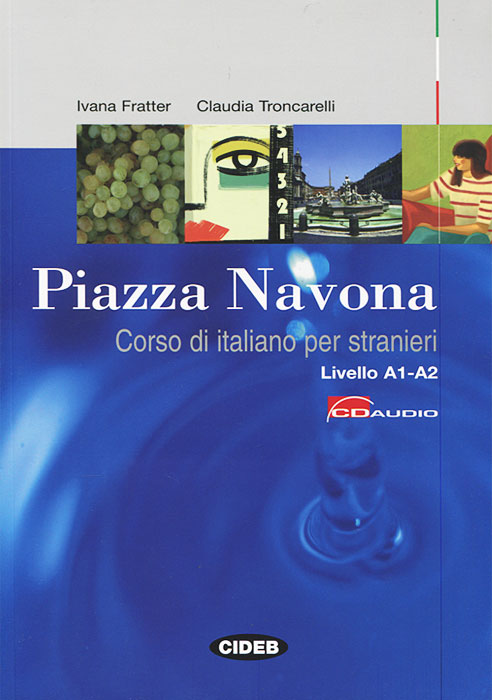 Piazza Navona: Corso di italiano per stranieri (+ CD-ROM)